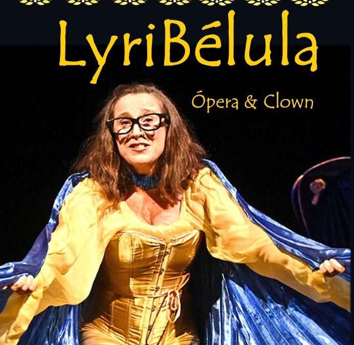 Lyric DragonFly – Opera & Clown